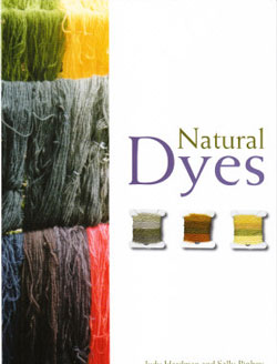 Natural Dyes by Judy Hardman and Sally Pinhey